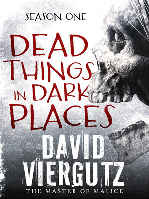 cover image of Dead Things in Dark Places Season 1